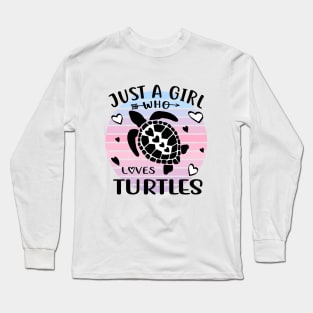 Just a girl who loves Turtles 5 Long Sleeve T-Shirt